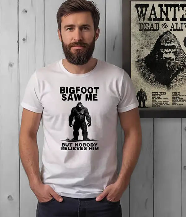 Bigfoot Saw Me Sasquatch T-Shirt