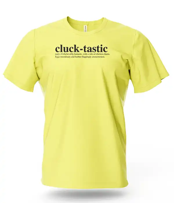 Cluck-tastic Unisex T-Shirt