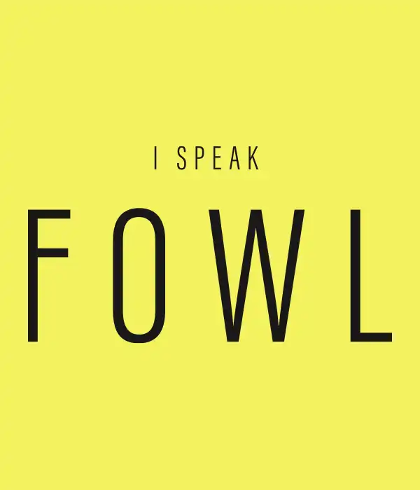 I Speak Fowl Unisex T-Shirt