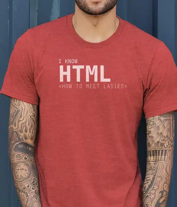 I Know HTML Unisex T-Shirt