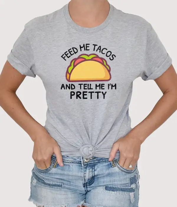 Funny Feed Me Tacos T-Shirt
