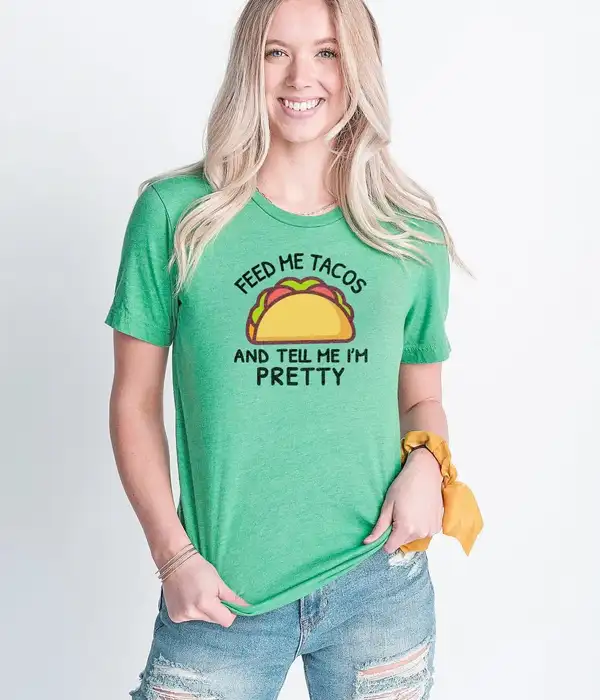 Funny Feed Me Tacos T-Shirt